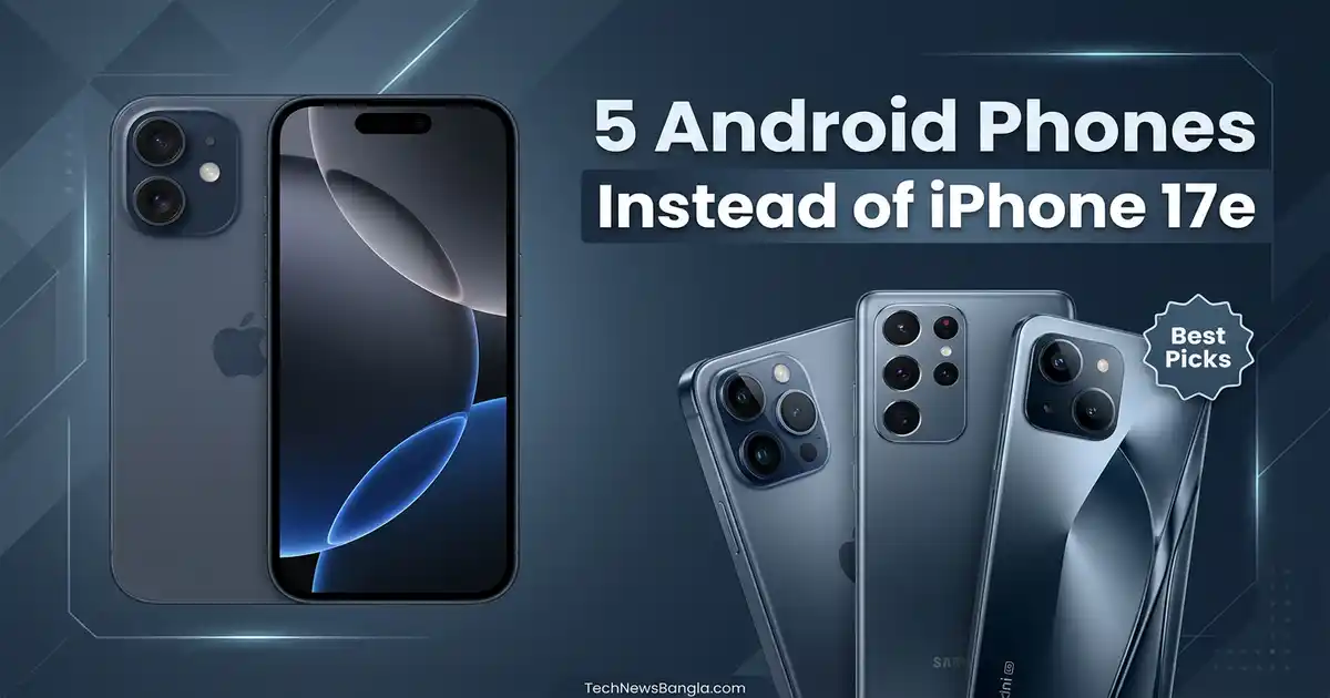5 Android phones to consider instead of iPhone 17e
