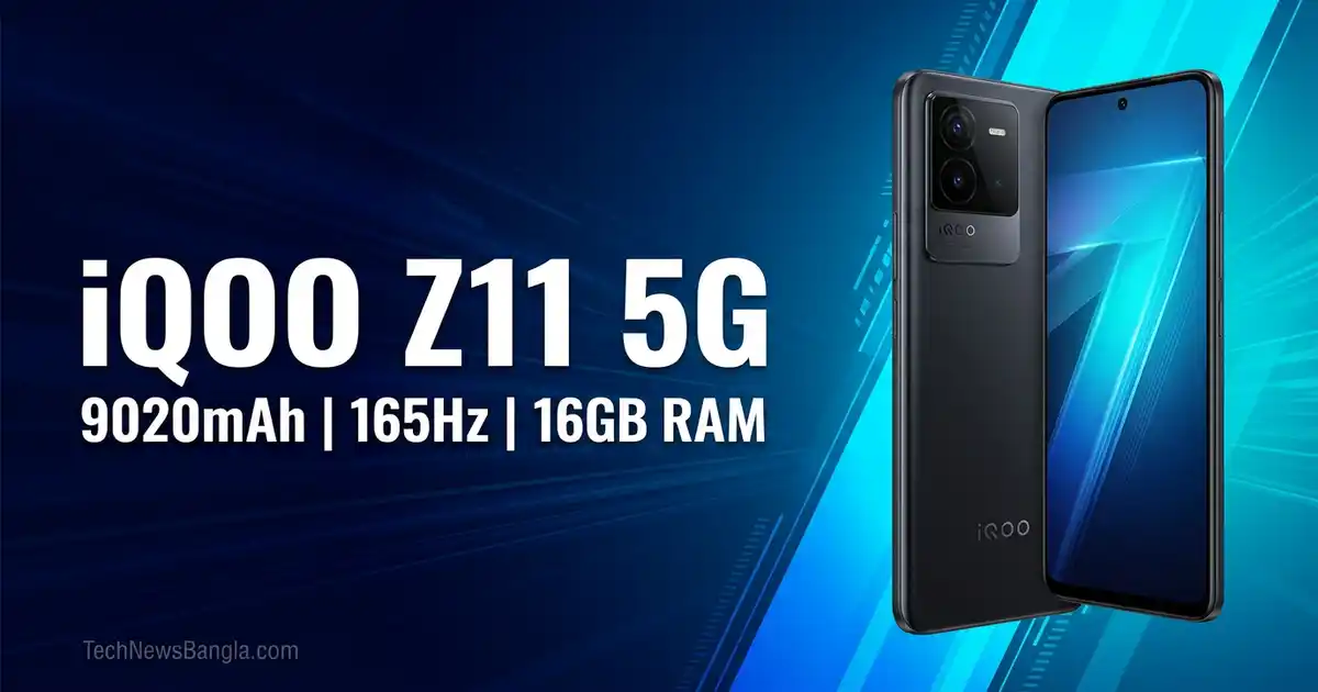 iQOO Z11 5G 9020mAh Battery 165Hz Display 16GB RAM