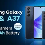 Samsung Galaxy A57 5G and Galaxy A37 5G launched in India