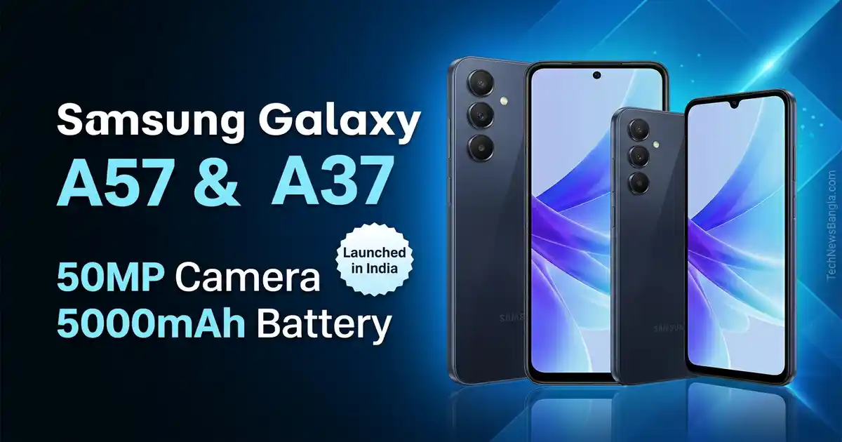 Samsung Galaxy A57 5G and Galaxy A37 5G launched in India